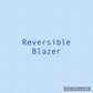 PRE-ORDER Zeta Amice Reversible Blazer