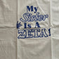 My Sister is a Zeta (My Soror)
