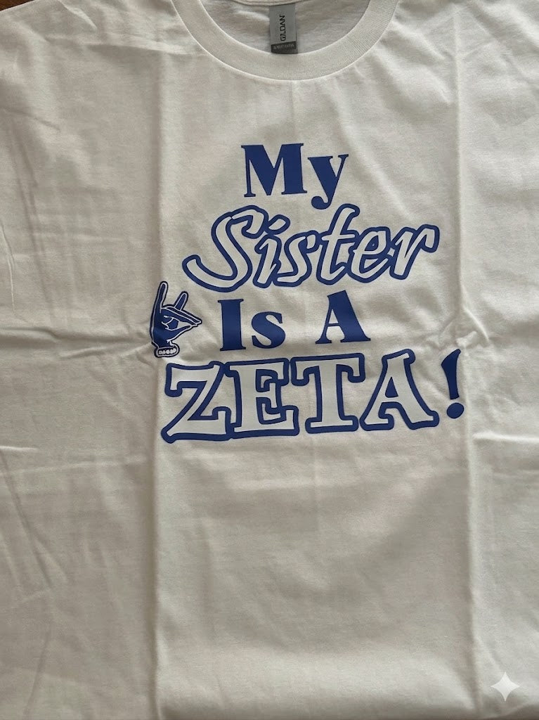 My Sister is a Zeta (My Soror)