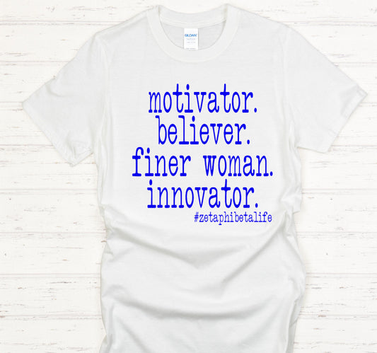 In person-Zeta Motivator, Believer, Finer Woman, Innovator Shirt