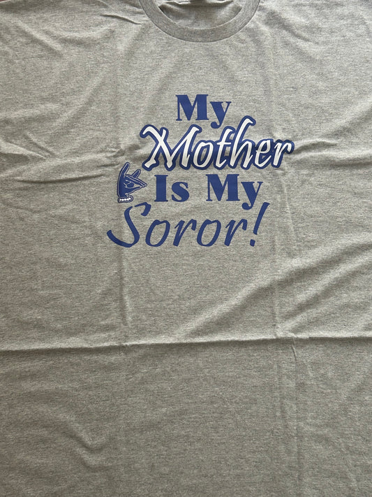 My Mother is My Soror